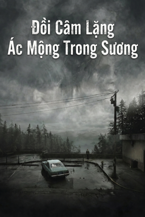 Đồi Câm Lặng Ác Mộng Trong Sương Silent Hill 2