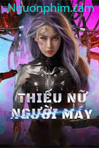 Thiếu Nữ Người Máy