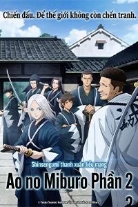 Ao no Miburo Phần 2 (The Blue Wolves of Miburo) – nguonphimhd
