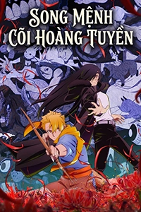 Song Mệnh Cõi Hoàng Tuyền
